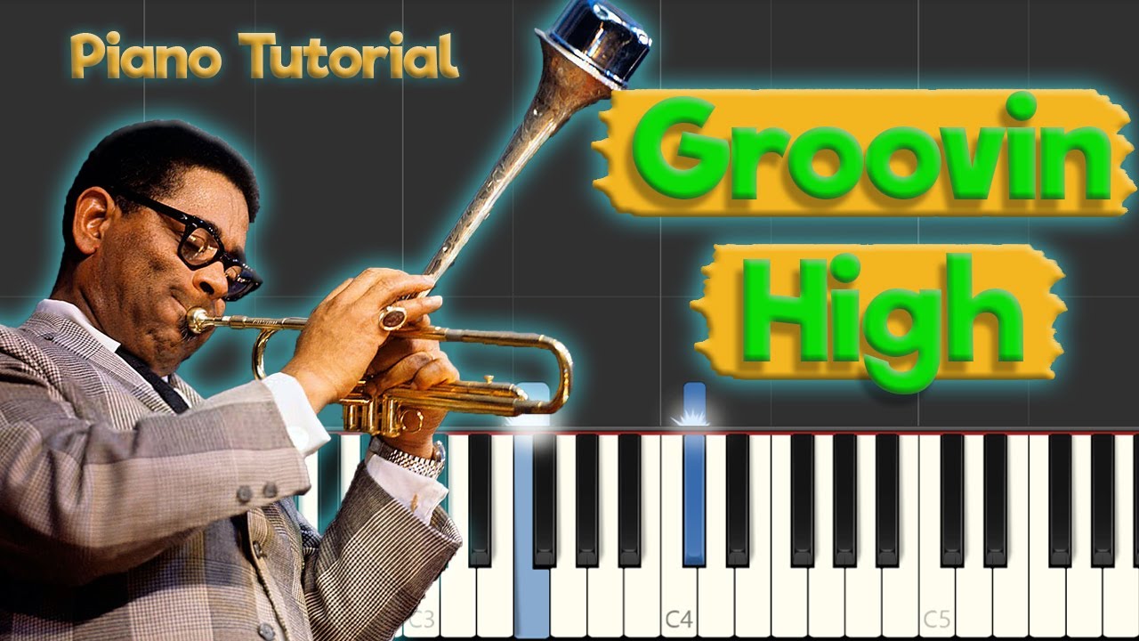 Groovin High - Jazz Piano Tutorial