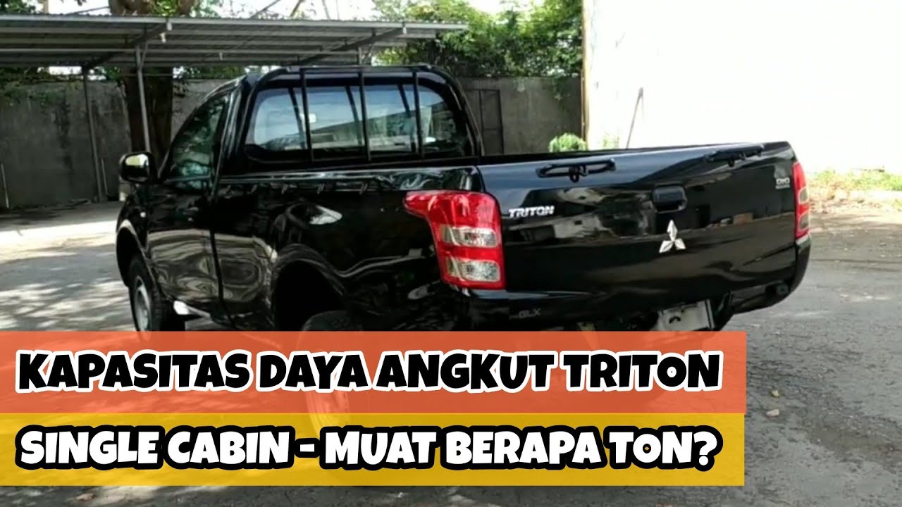 Kapasitas Daya Angkut Mitsubishi Triton Single Cabin Terbaru - Sanggup Muat Berapa Ton?