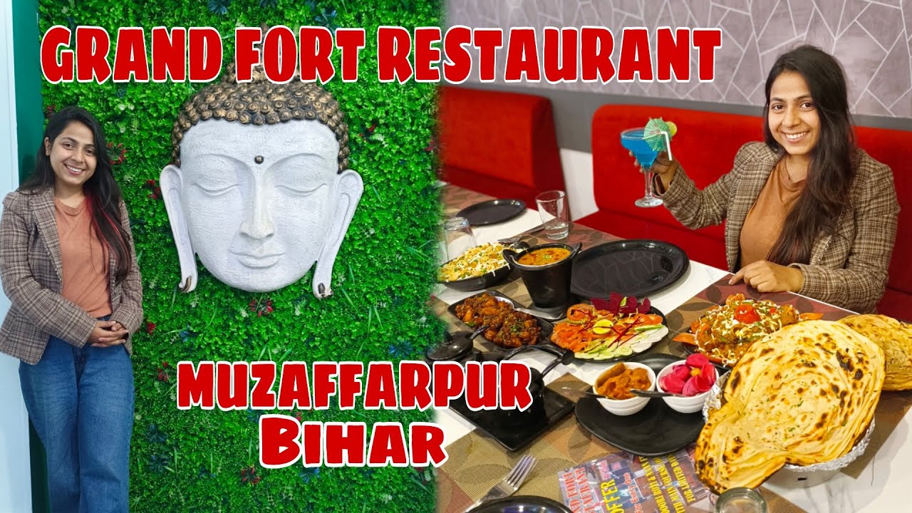 GRAND FORT RESTAURANT | MUZAFFARPUR BIHAR | ALICE SWIFT VLOGS