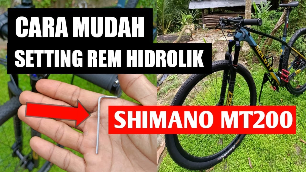 Tutorial Setting Rem Hidrolik Shimano MT200