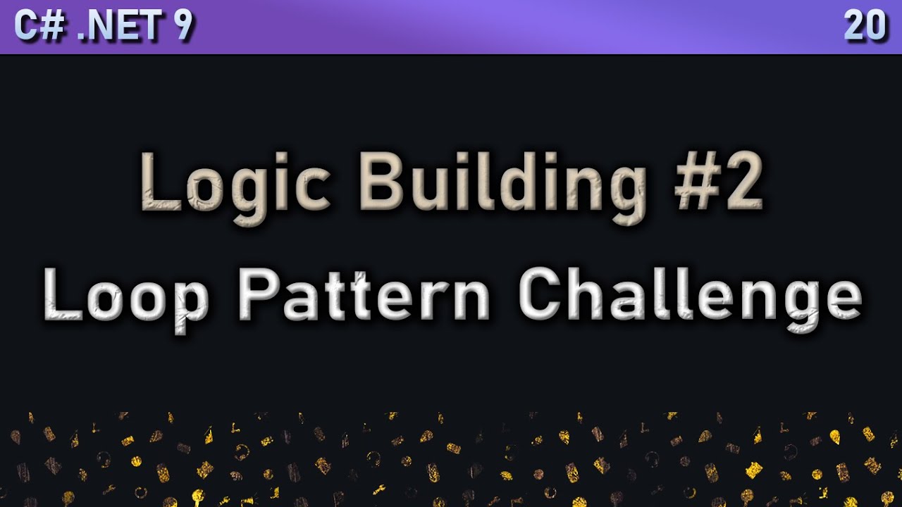 Logic Building #2 | Loop Pattern Printing | .NET C# Series