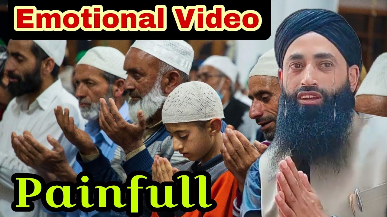 Emotional Video Clip😭😭 Painful Dua😭Molana Bilal Kumar Sahab #viral #viralvideo #kashmirirounders