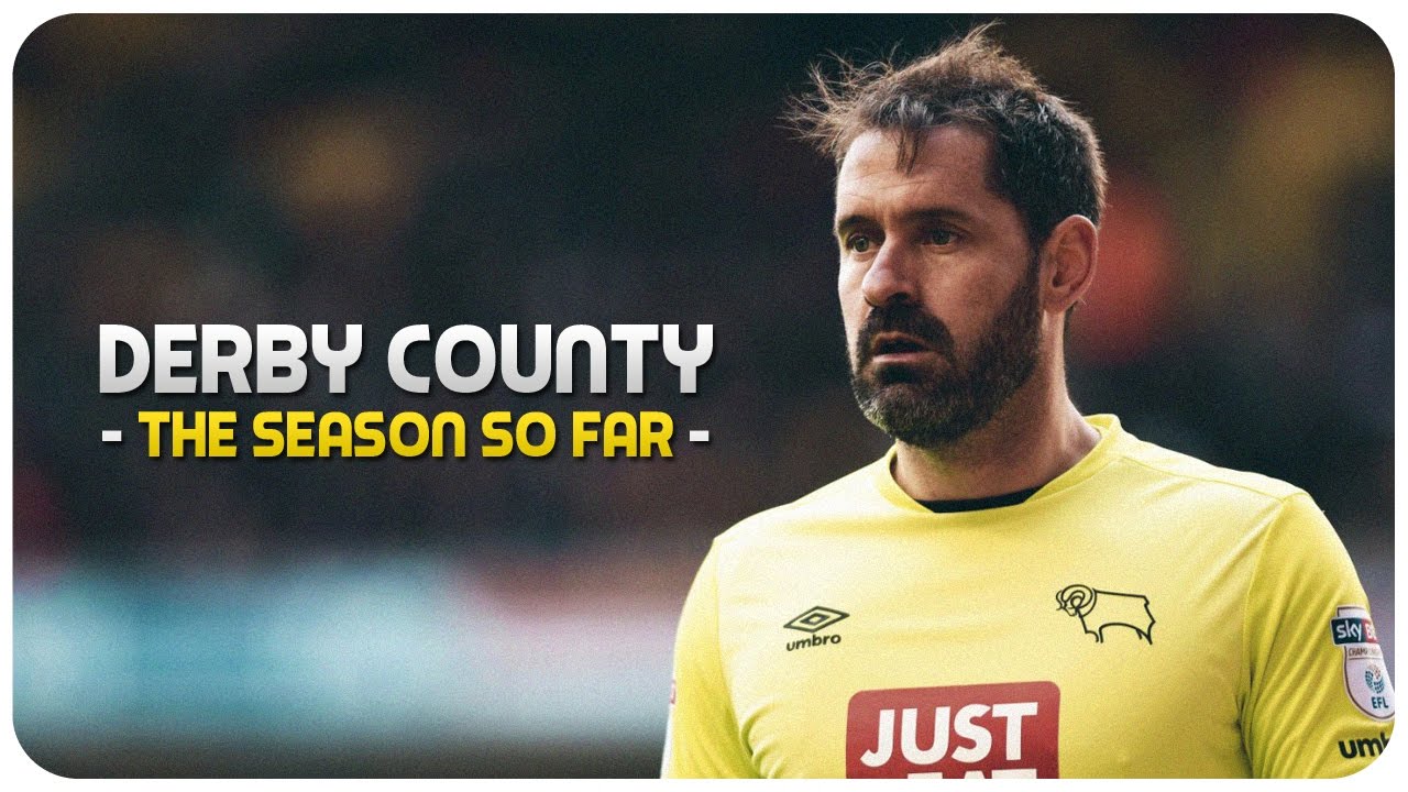 Derby County 2016/2017 | The Season So Far...