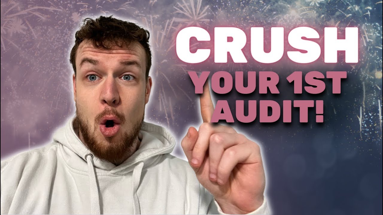 Complete Guide To Your First Audit