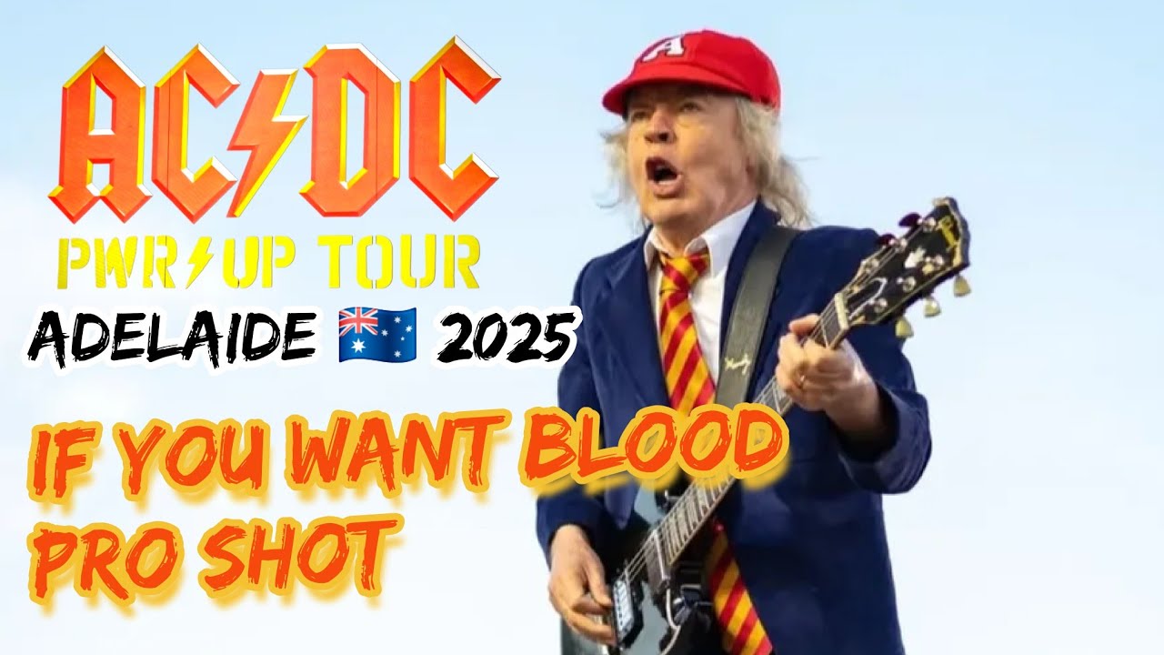 AC/DC – “If You Want Blood” Full PRO SHOT Live in Adelaide! ⚡ | Power Up Tour 2025