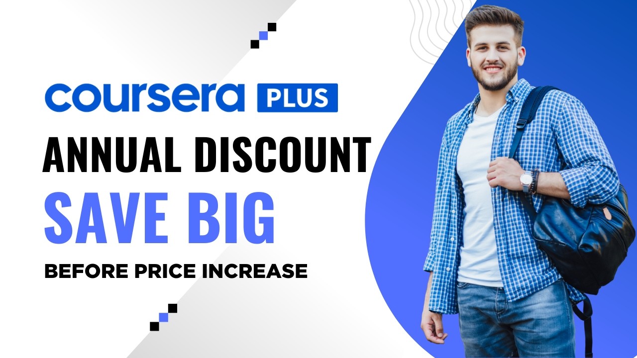 Coursera Plus Annual Discount : Huge Savings Explained