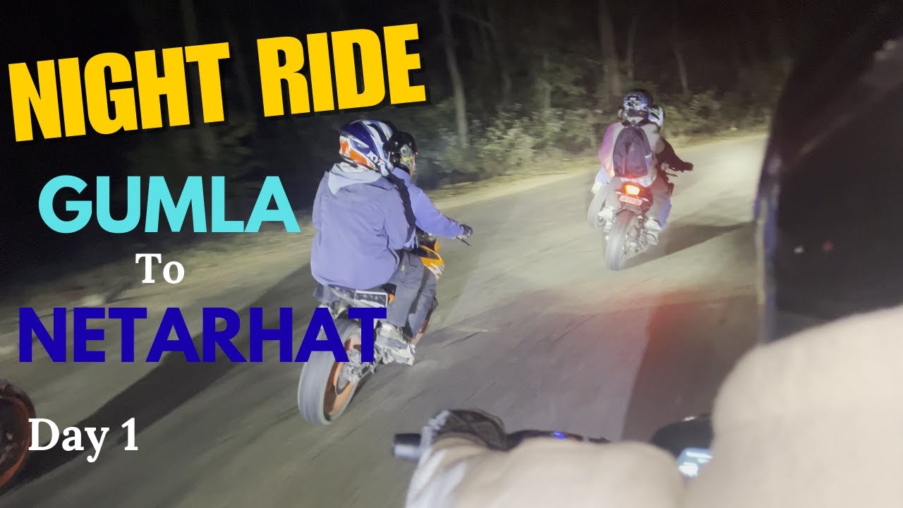 Netarhat Night Group Ride ll Gumla To Netarhat Dominar400 duke390 @chotu_motovlog _chotu_._