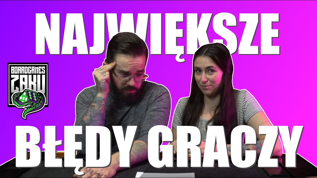 Błędy początkujących graczy - CO ROBIMY ŹLE ?