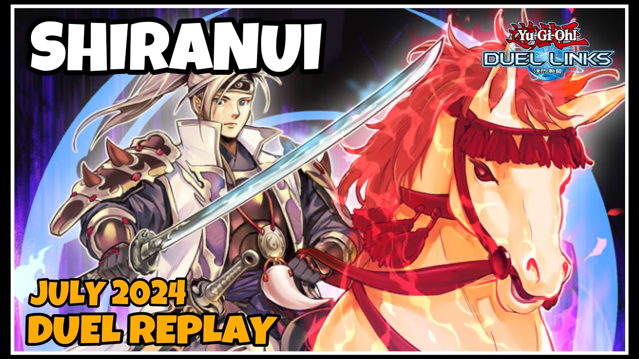 Shiranui Duel Links : July 2024 Duel Replay & Decklist [YUGIOH]