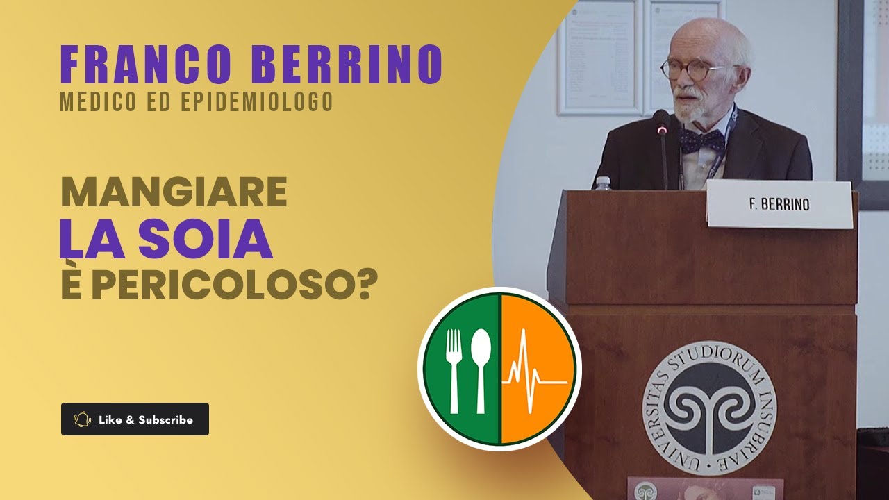 Mangiare la soia è pericoloso e fa male? - Dott. Franco Berrino