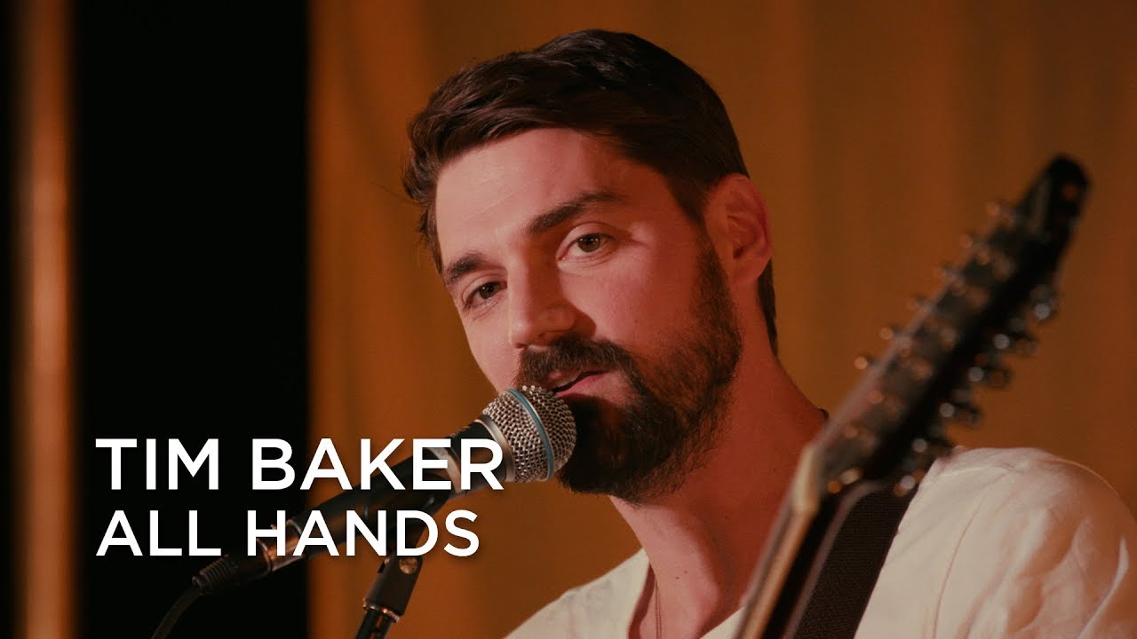 Tim Baker | All Hands | First Play Live