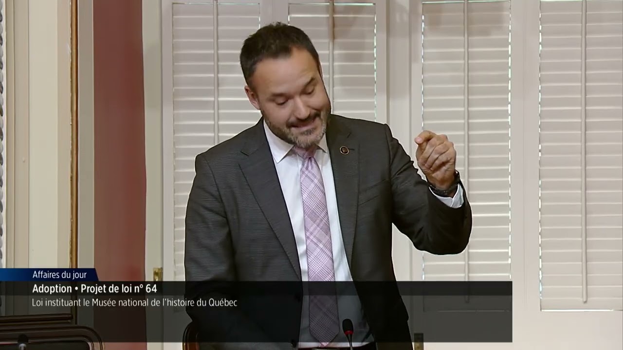 Adoption du projet de loi nº64 🏛️Loi instituant le Musée national de l'histoire du Québec