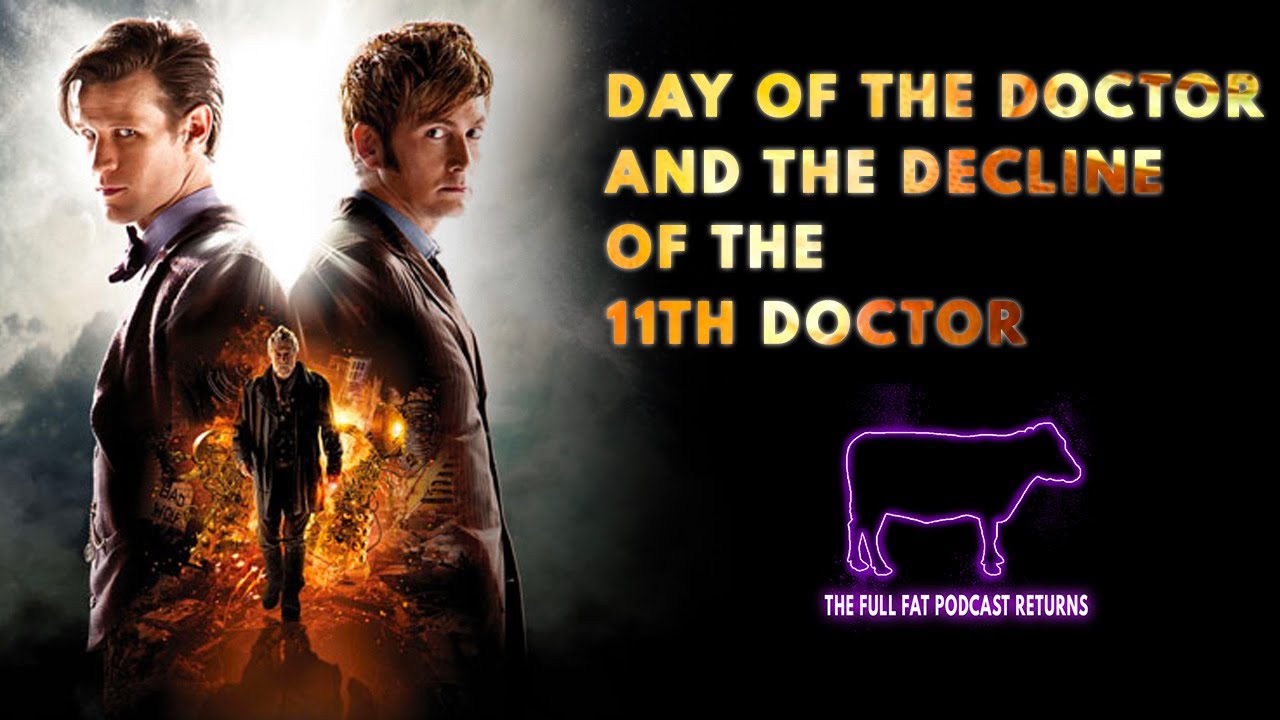 Day of the Doctor and the Decline of the 11th Doctor