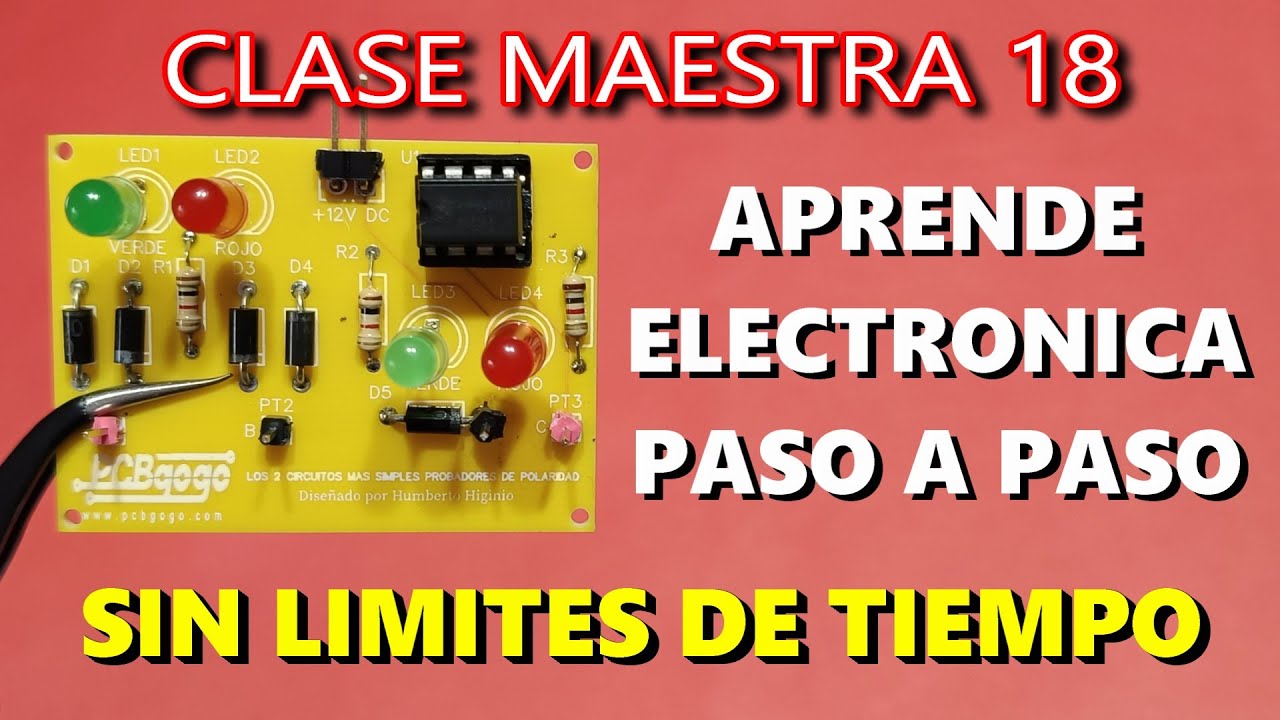 ✅CLASE MAESTRA 18 DE ELECTRONICA 👀👉 APRENDE ELECTRONICA PASO A PASO y SIN LIMITES DE TIEMPO