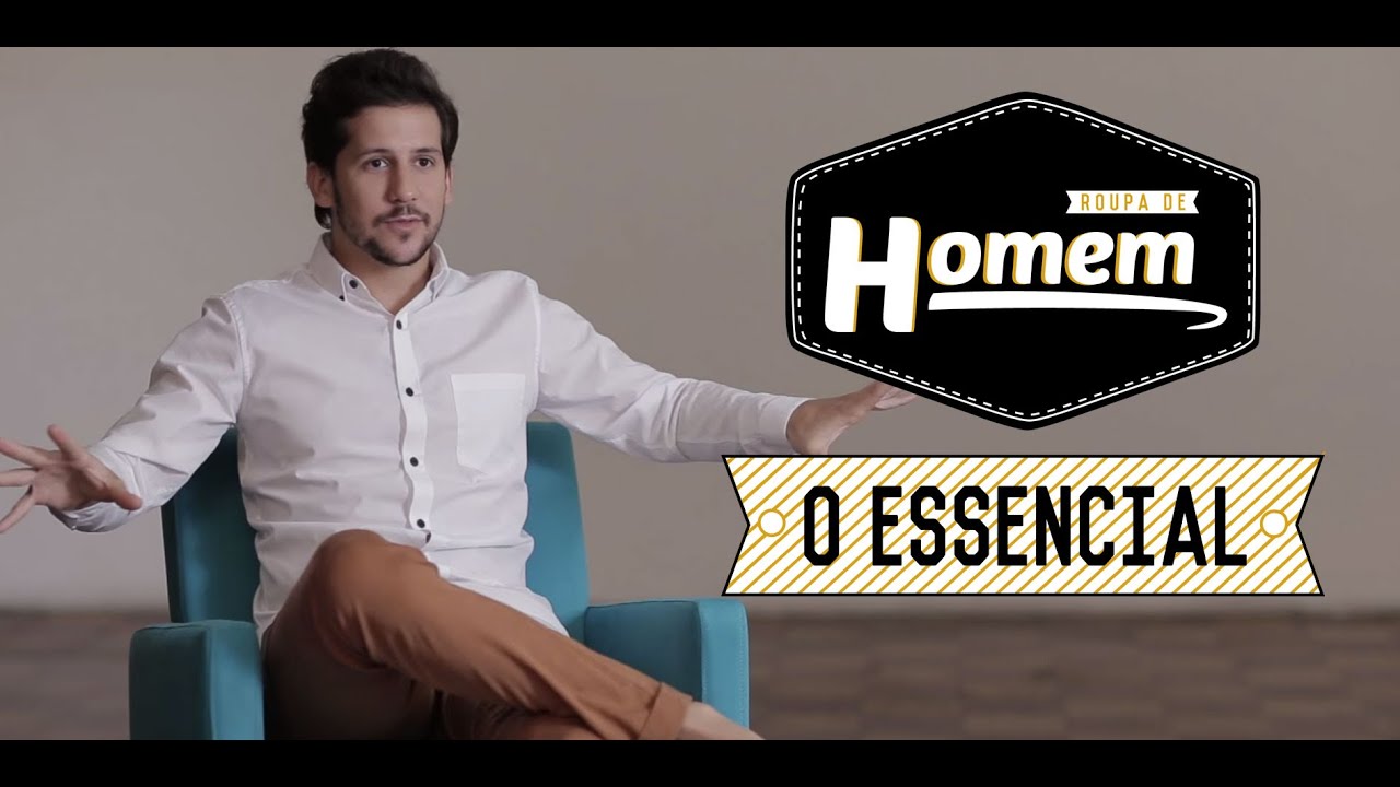 ROUPA DE HOMEM - O ESSENCIAL