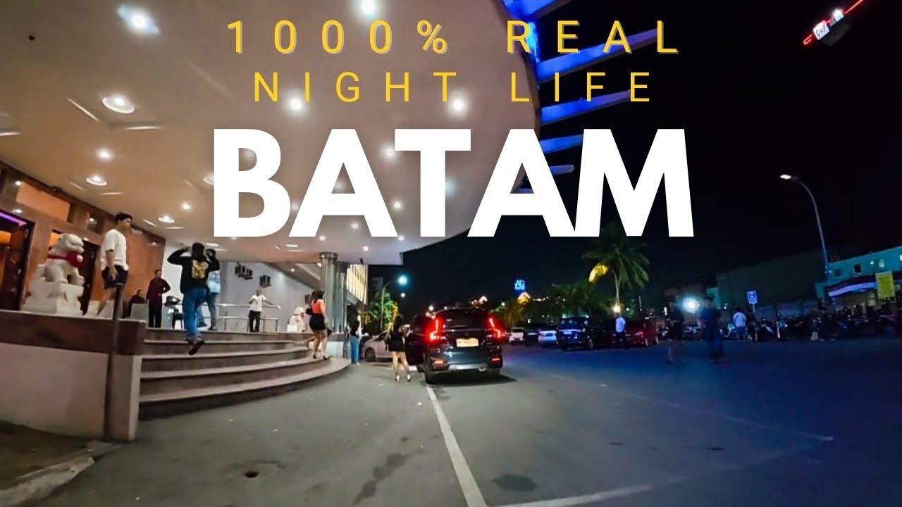 SUASANA KEHIDUPAN MALAM DI BATAM || 1000% REAL