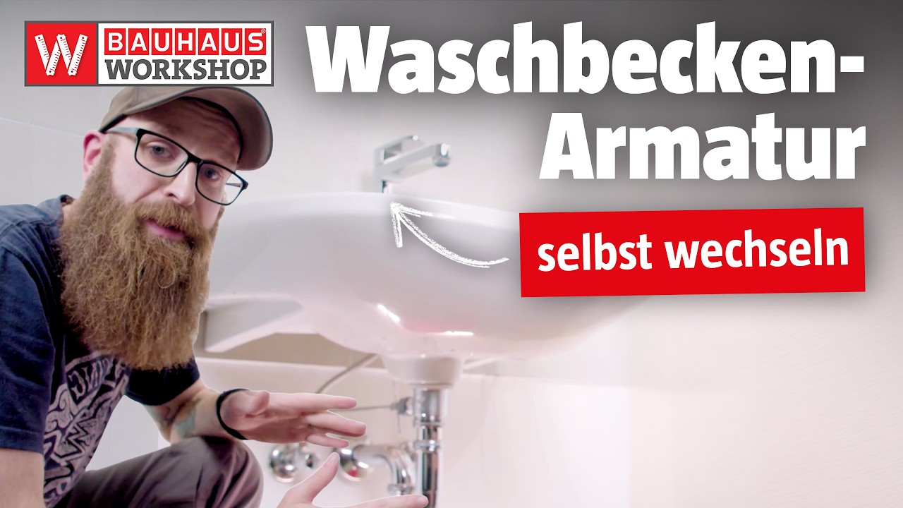 Waschbecken-Armatur wechseln [Anleitung] | BAUHAUS Workshop