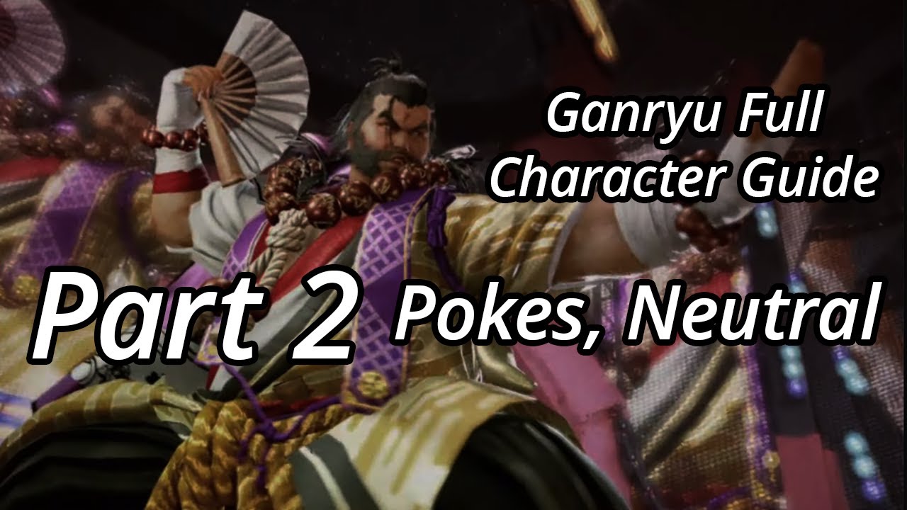 Tekken7 Ganryu Guide Part 2 [Pokes, Neutral, Punishment]