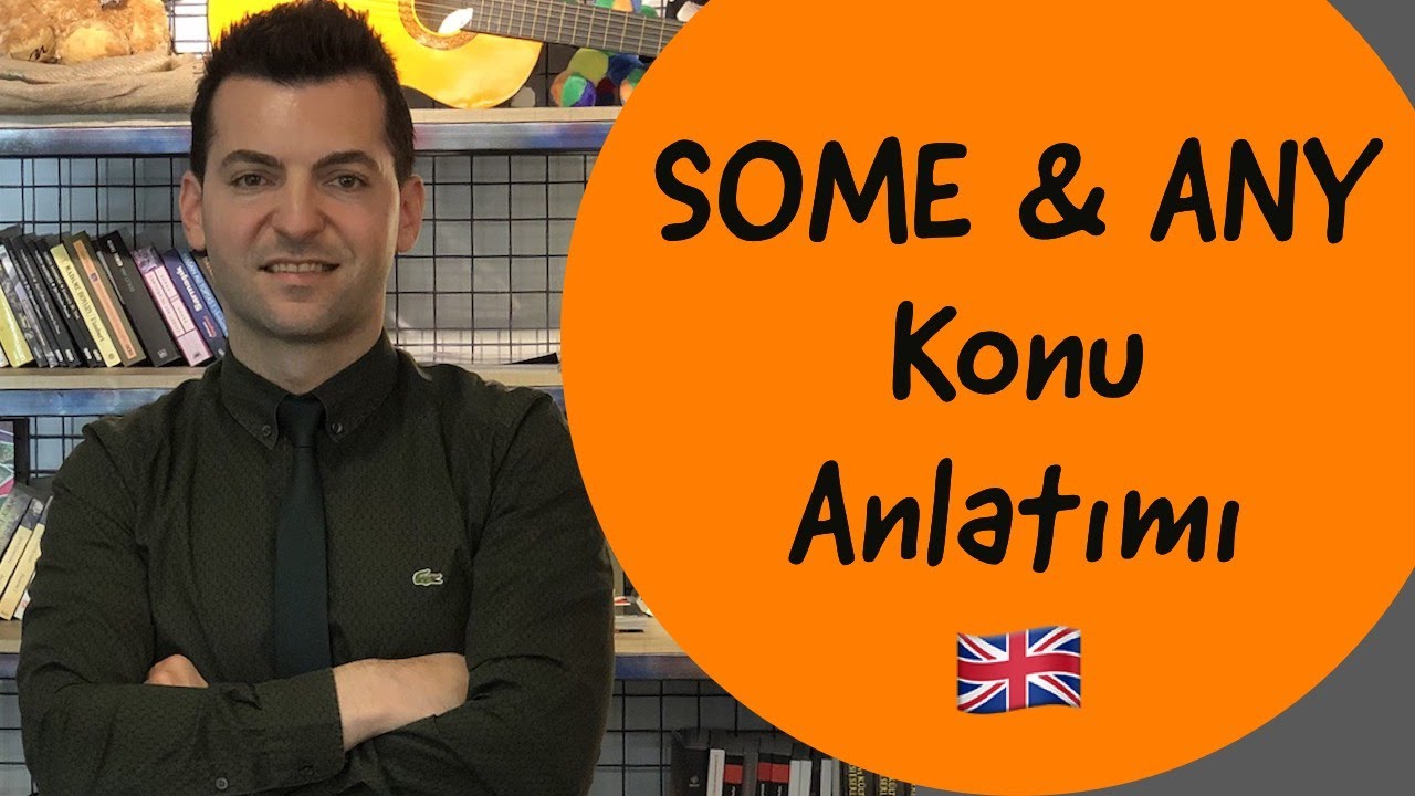 SOME & ANY Konu Anlatımı
