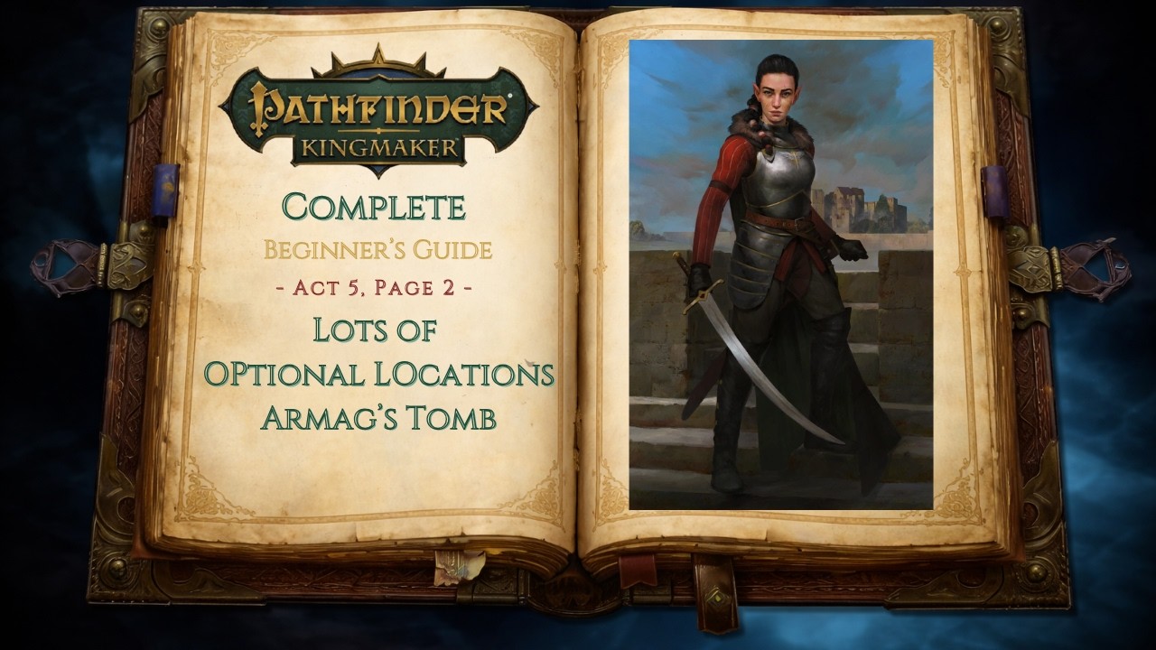 Pathfinder Kingmaker Ultimate Beginner's Guide | Ep 30