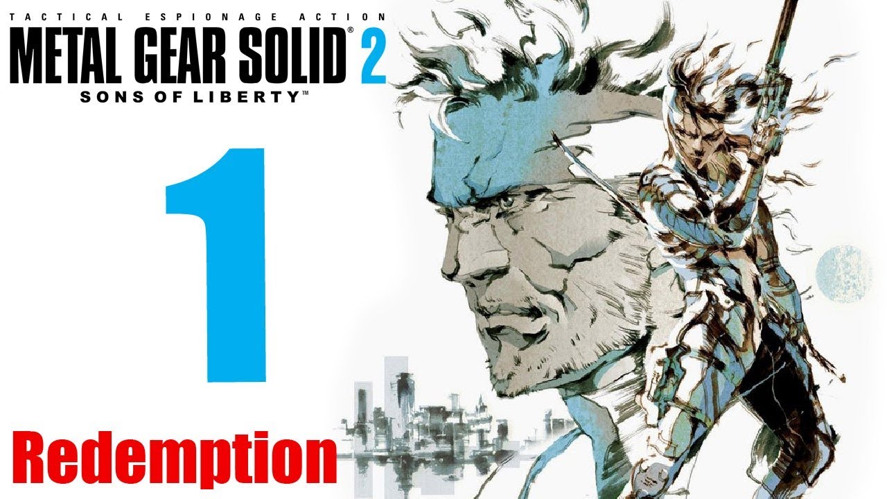 Metal Gear Solid 2 HD: The Redemption Run pt1 - A Return 6+ Years in the Making!