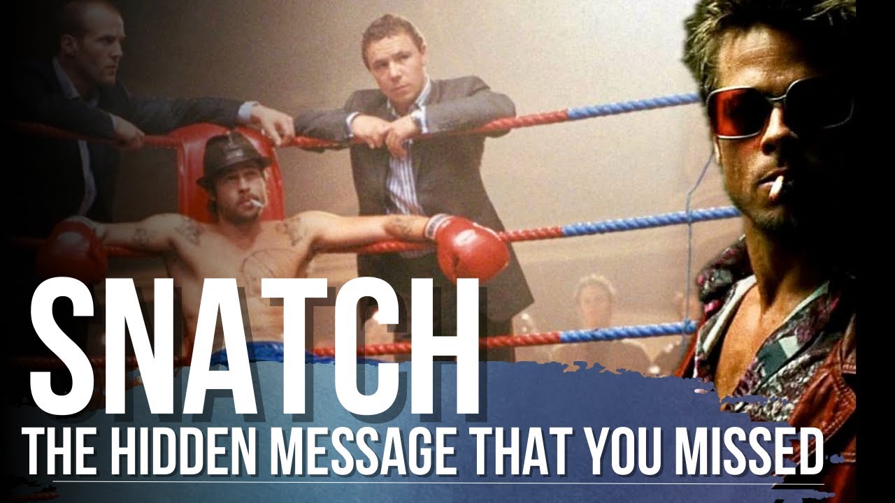 SNATCH - A movie about Mickey, Tyler and the illusion of POWER