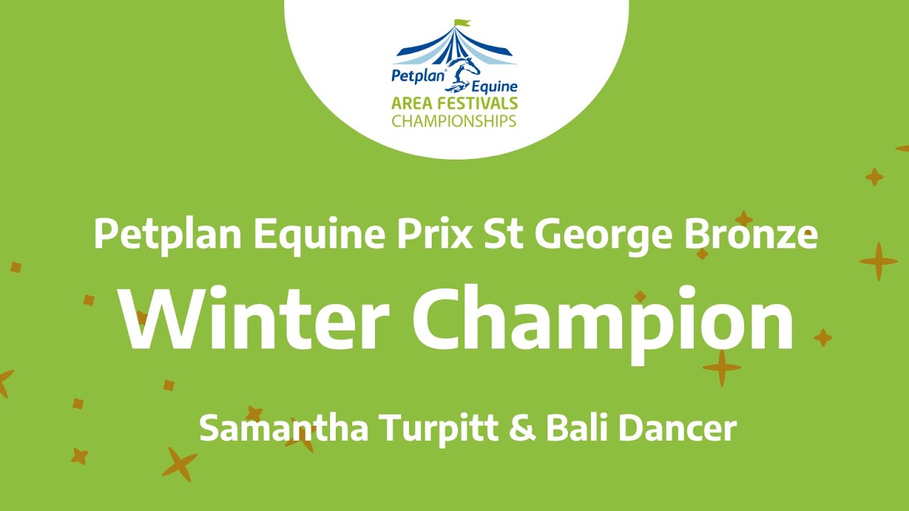 #PetplanFestivals Winter Championship Prix St Georges Bronze Winner - Samantha Dawn Turpitt