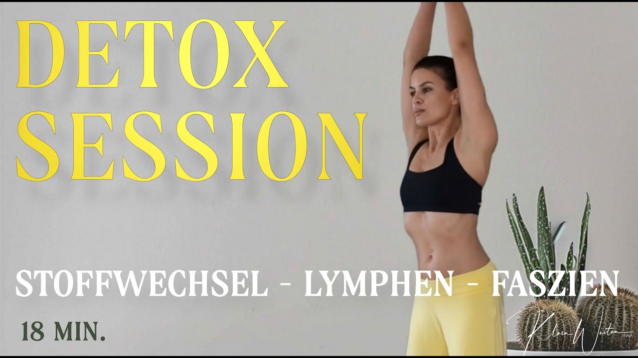 DETOX Session: Unterstützung für Lymphen - Faszien - Stoffwechsel (18 Min.)