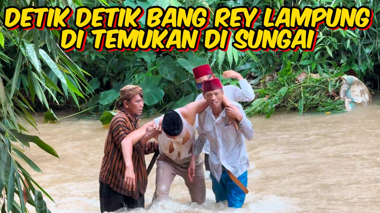 TERBARU BANG REY LAMPUNG DI TEMUKAN DI PINGGIR SUNGAI ULAH DARI 2 PENDEKAR KEMBAR
