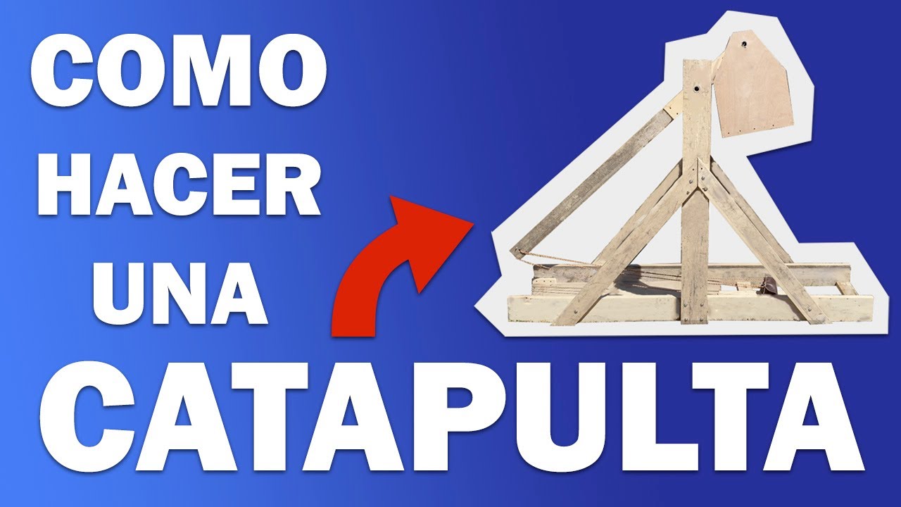 Como CONSTRUIR una CATAPULTA