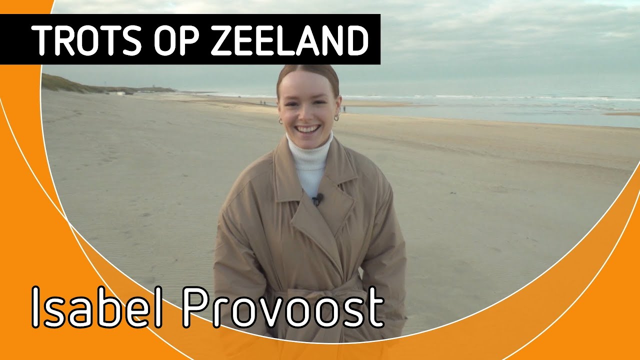 Trots op Zeeland, Isabel Provoost