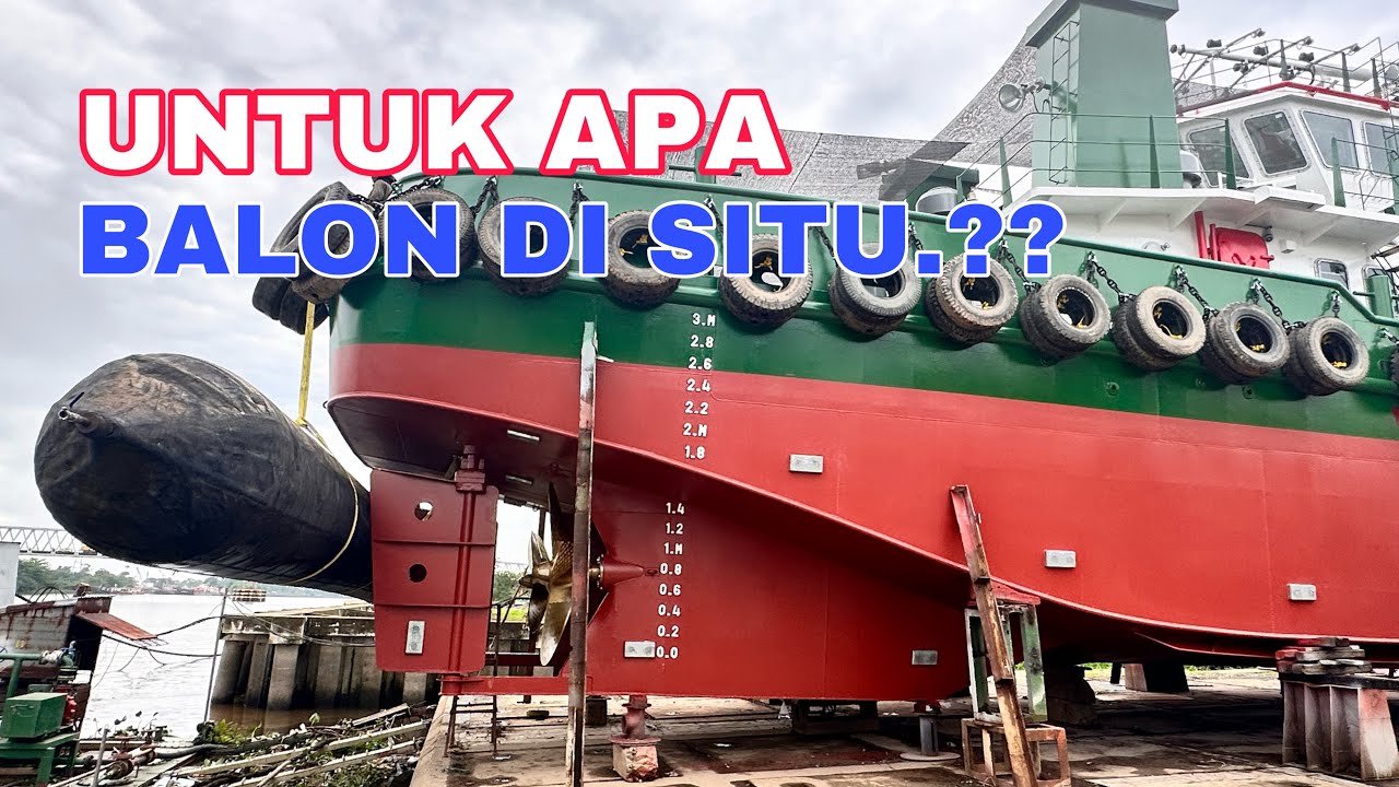Plimsol Mark. Draft Mark. Propeller. Rudder. Semen Baut. Siap Meluncur TB RP 2024
