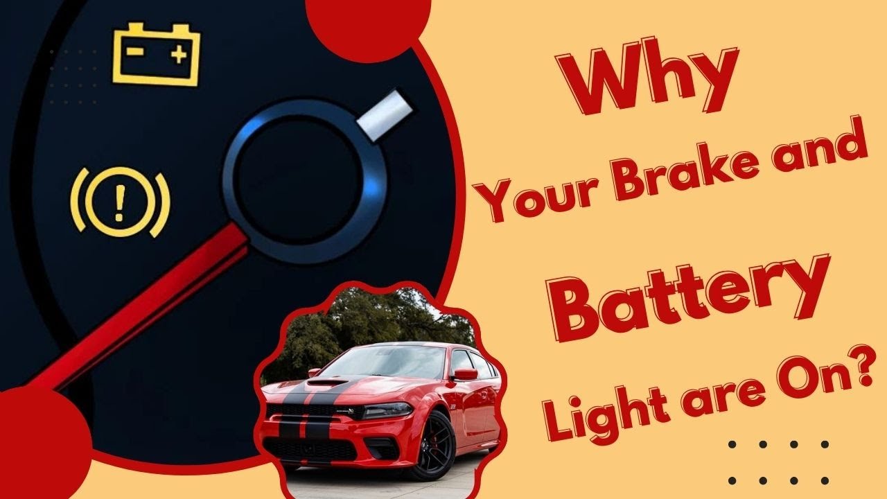 Why Your Brake and Battery Light are On?