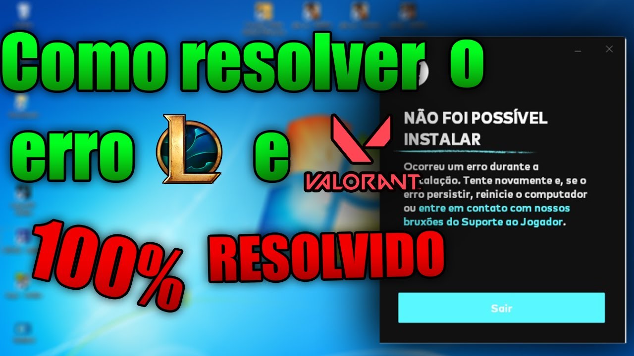 Como resolver o erro N&Atilde;O FOI POSSIVEL INSTALAR League Of Legends e Valorant