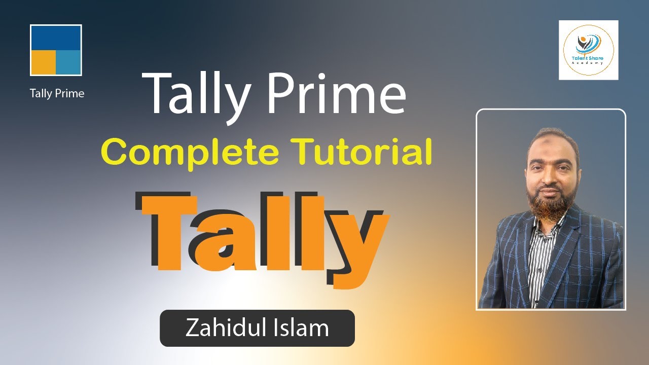 Tally Prime Full Tutorials in Bangla 2024, Talent Share Academy