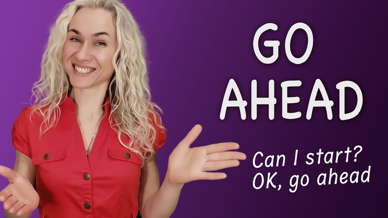 GO AHEAD - expand your English vocabulary & train listening skills