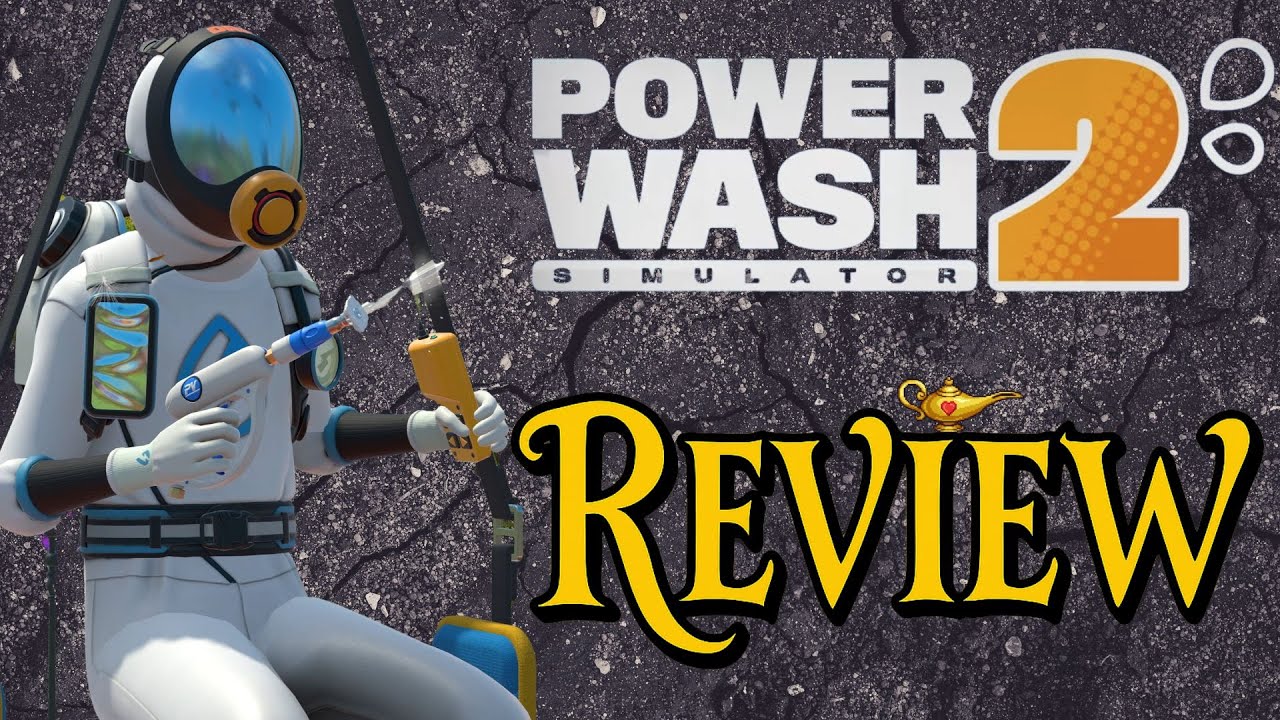 PowerWash Simulator 2 Review - Spray it Ain't So!