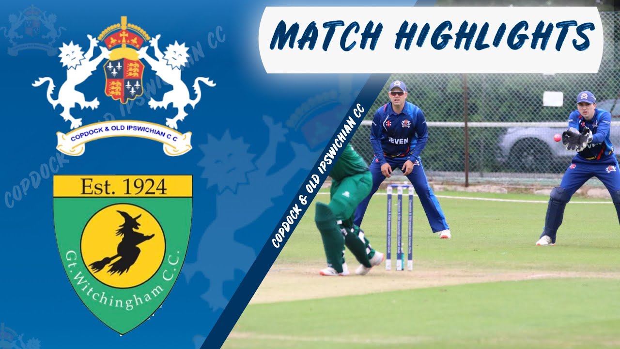 Copdock & OI CC 1st XI vs Great Witchingham CC 1st XI 28th August 2021 - Full Match Highlights