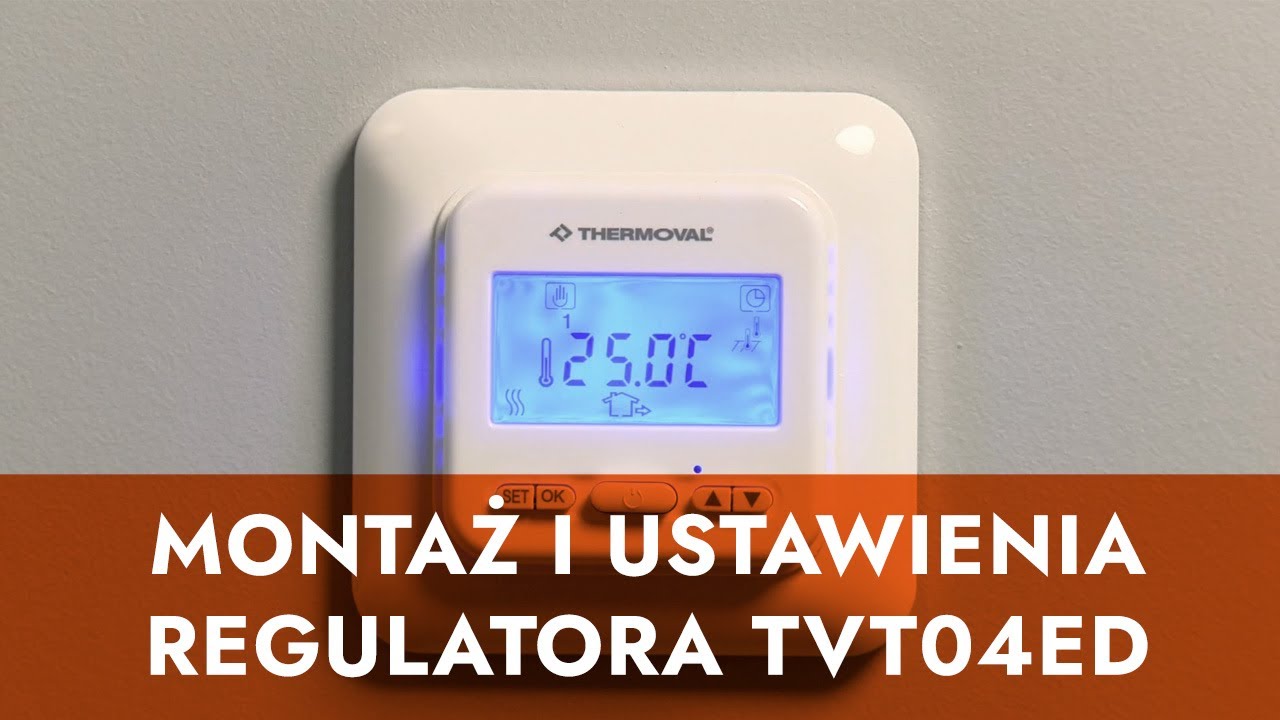 Montaż i ustawienia termoregulatora TVT 04 ED firmy Thermoval - instrukcja