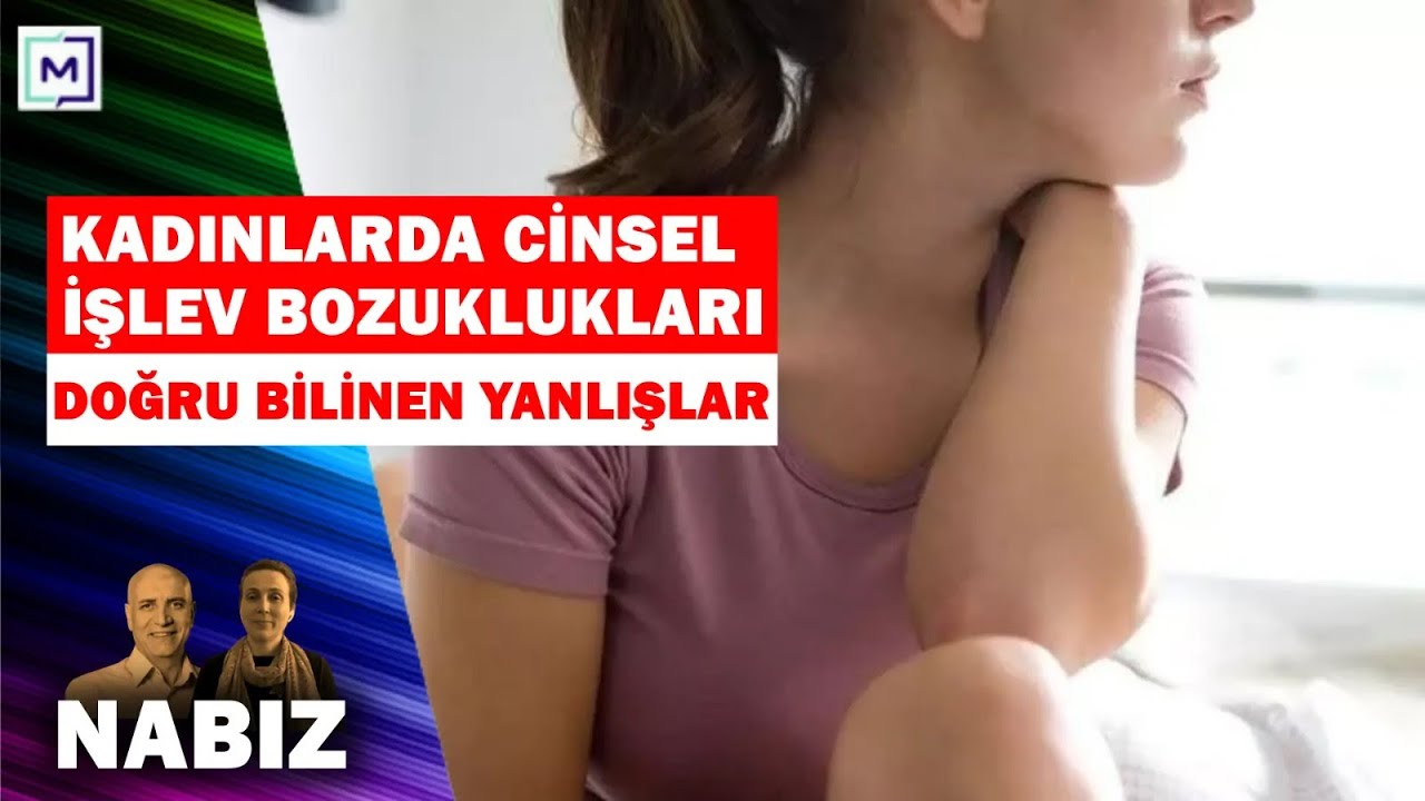 Kadınlarda cinsel işlev bozuklukları ve yanlış bilinen ezberler | Psikiyatrist Dr. Yasemin Akkoca