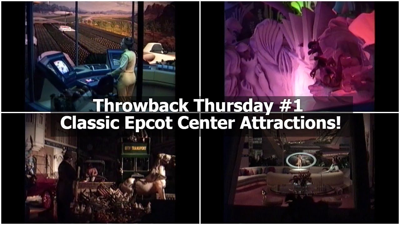 Throwback Thursday #1 | Classic Epcot Center Attractions | Walt Disney World