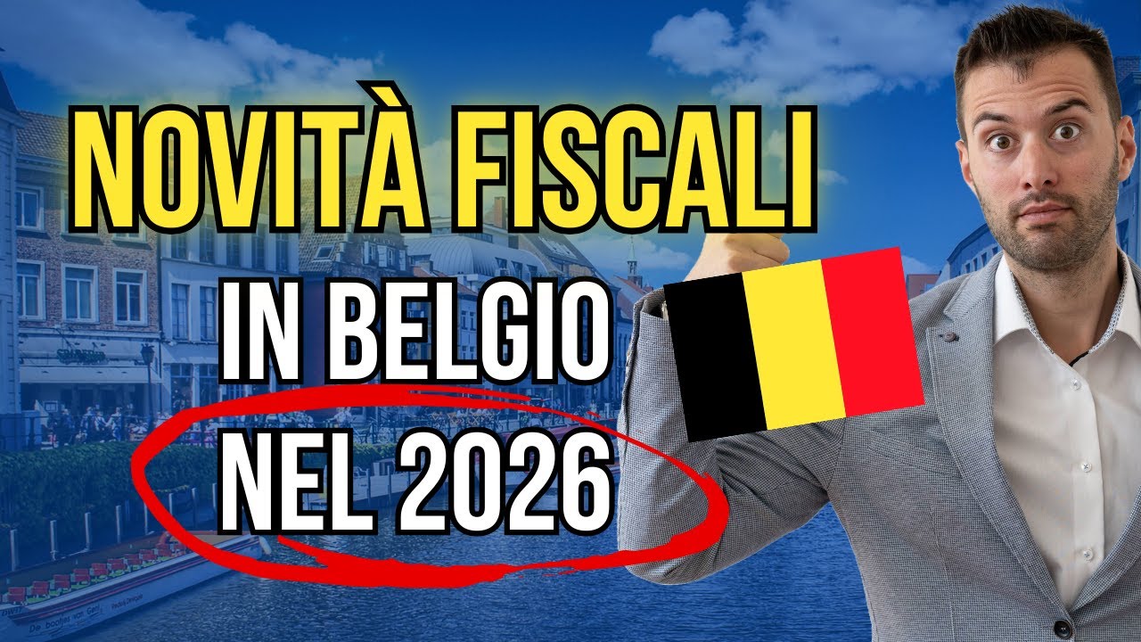 Novità fiscali in Belgio nel 2026