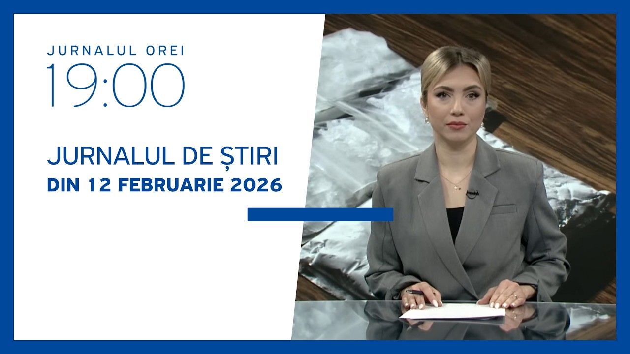Jurnalul orei 19:00, 12.02.2026