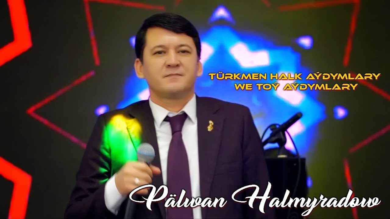 Pälwan Halmyradow - Türkmen Halk Aýdymlary we Toý Aýdymlary 2024 • 4K Ultra HD