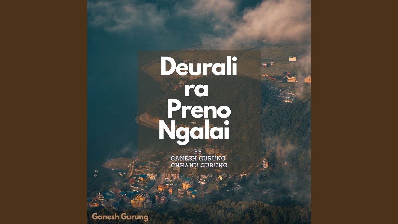 Deurali Ra Preno Ngalai