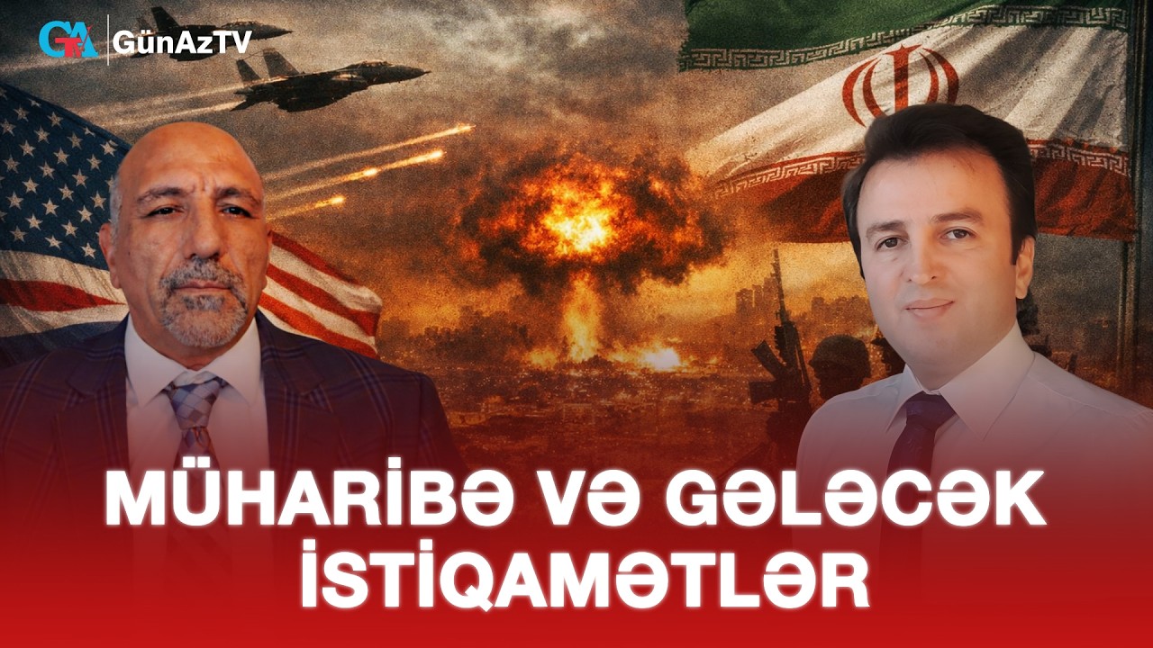 MÜHARİBƏ VƏ GƏLƏCƏK İSTİQAMƏTLƏR | AÇIQ YORUM CANLI YAYIM