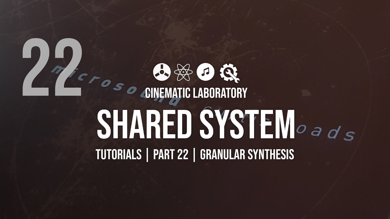 Shared System Tutorials | Part 22 | Granular Synthesis with the #Morphagene