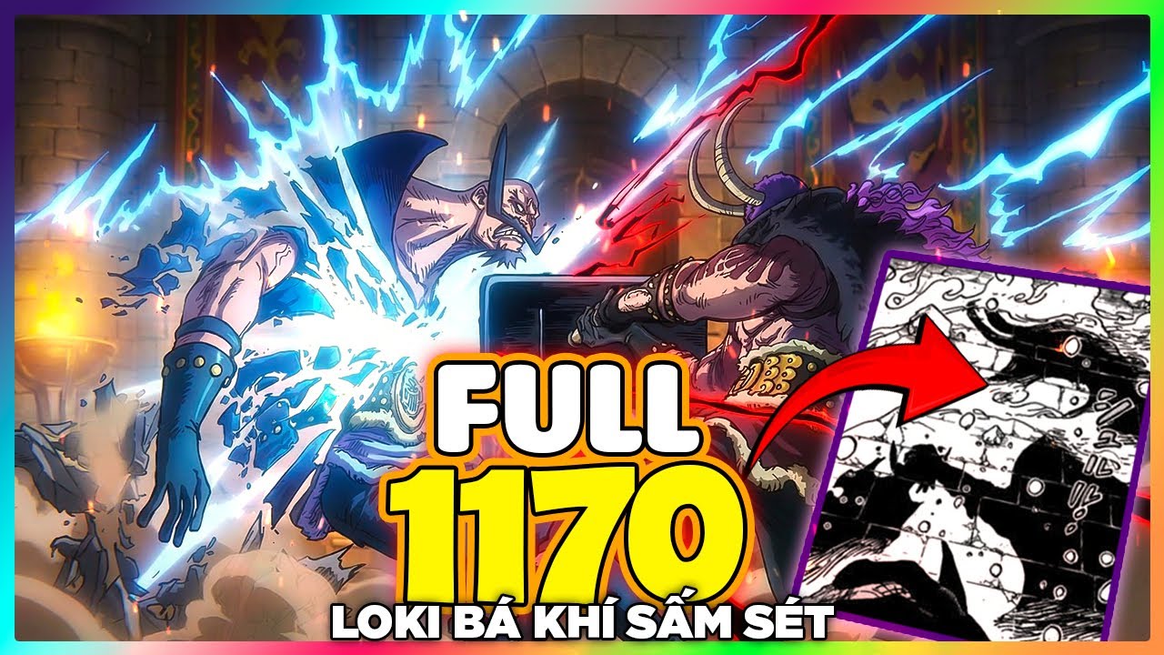 Full One Piece Chap 1170 - CHAP NÀY LOKI KHÉT QUÁ!!