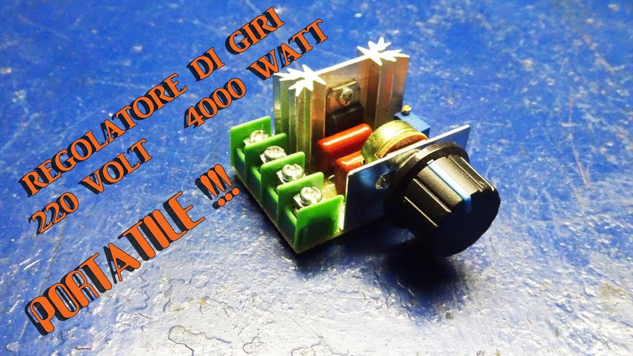 regolatore di giri 220 volt   4000 watt
