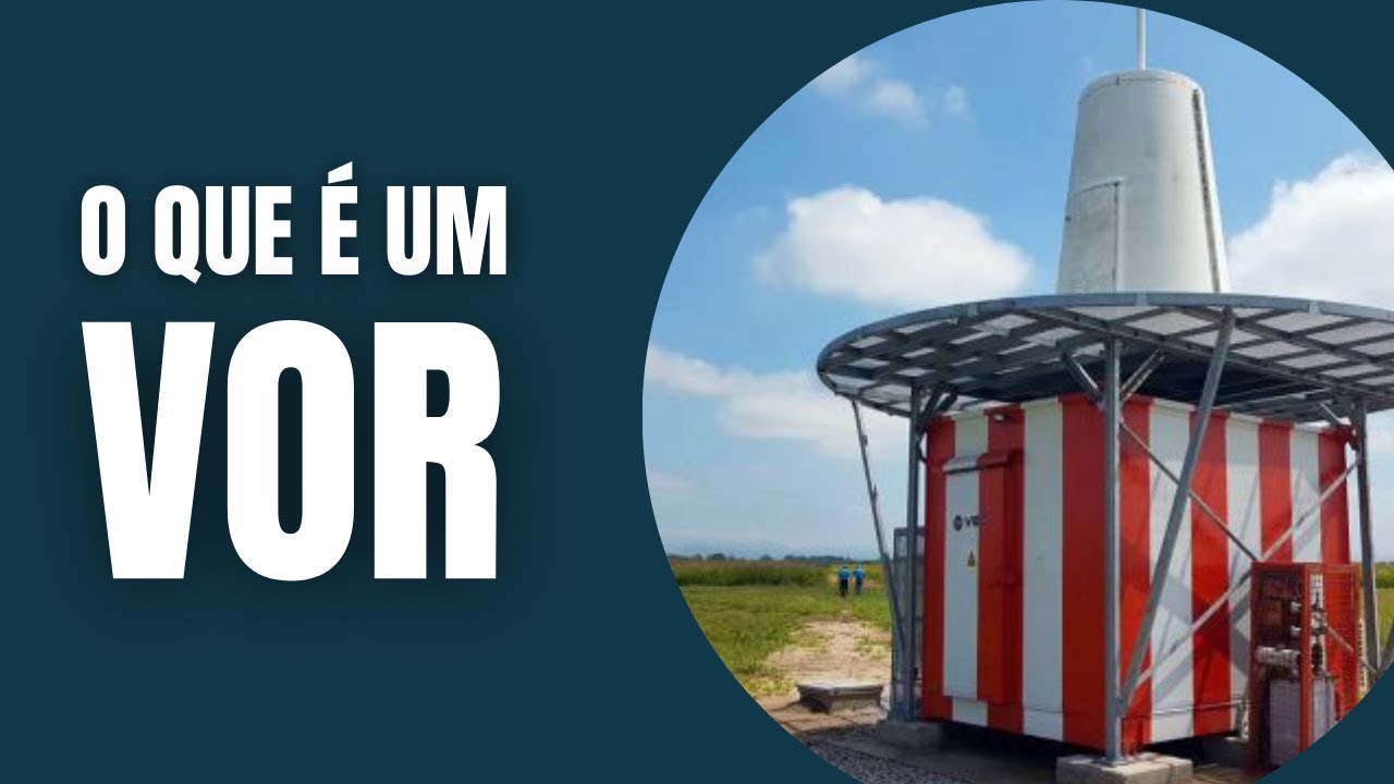 Aula 2 - O que é um VOR? Como funciona?